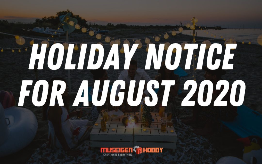 Holiday Notice For August 2020