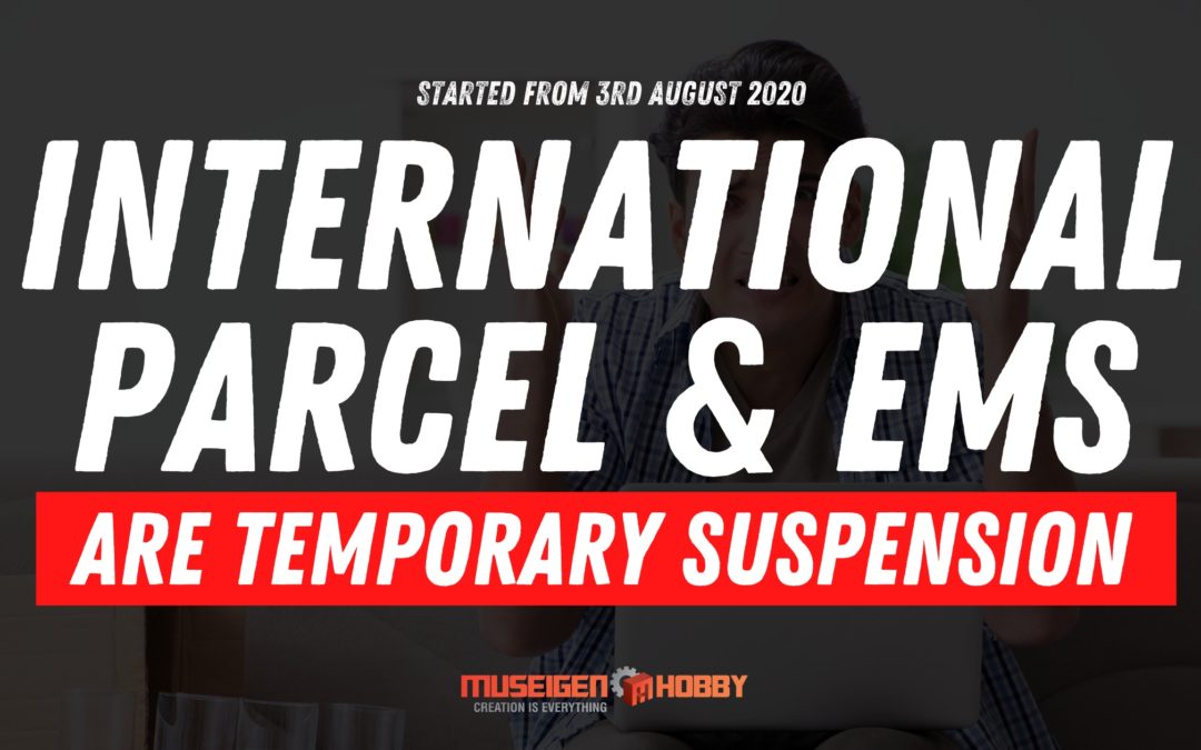 Announcement: International Parcel & EMS Are Temporary Suspension