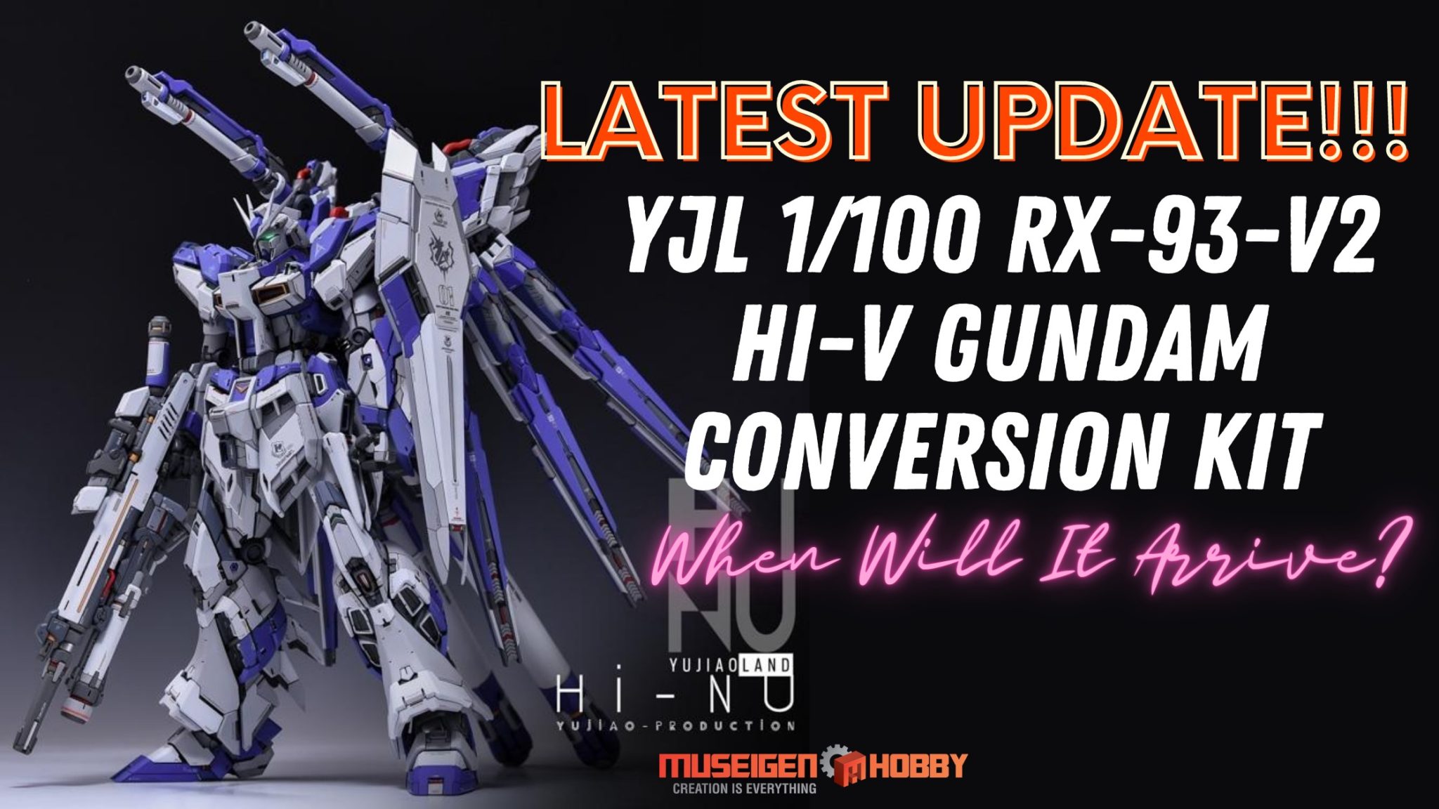 YJL 1_100 RX-93-v2 Hi-v Gundam Conversion Kit Updates