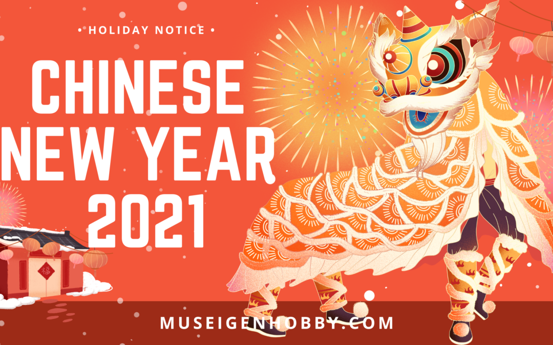 Holiday Notice: Chinese New Year 2021