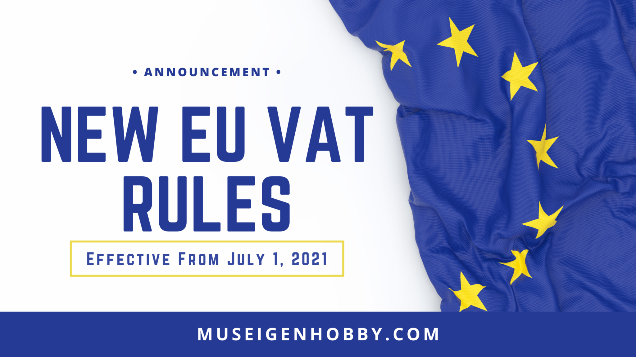 New EU VAT Rules Announcement